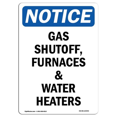 SIGNMISSION OSHA Notice Sign, 18" Height, Gas Shutoff Furnaces And Water Heaters Sign, Portrait OS-NS-D-1218-V-13043
